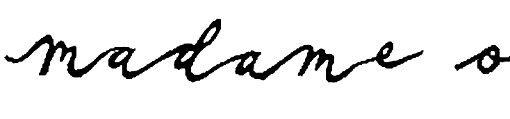 Madame O. signature